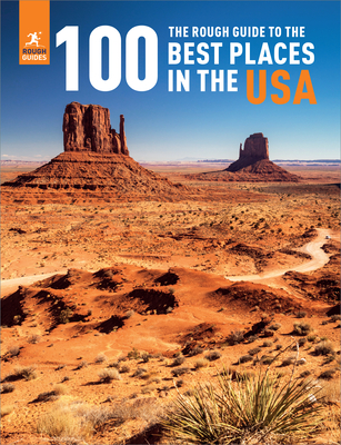 The Rough Guide to the 100 Best Places in the USA - Rough Guides