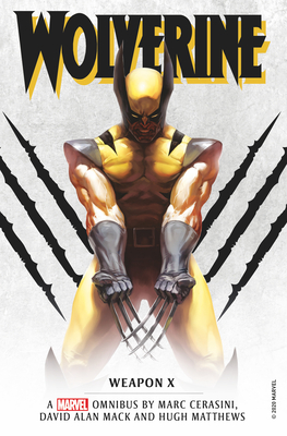 Marvel Classic Novels - Wolverine: Weapon X Omnibus - Marc Cerasini