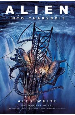 Coperta cărții 'Alien - Alien: Into Charybdis - Alex White'