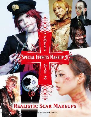 A Complete Guide to Special Effects Makeup 3 - Tokyo Sfx Makeup Workshop