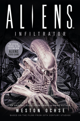 Aliens: Infiltrator - Weston Ochse