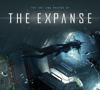 The Art and Making of the Expanse - Titan Books