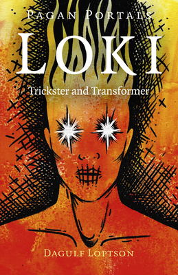 Pagan Portals - Loki: Trickster and Transformer - Dagulf Loptson