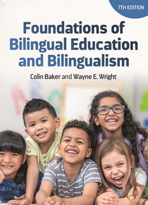 Foundations of Bilingual Education and Bilingualism - Colin Baker