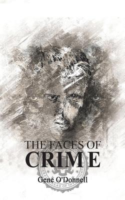 The Faces of Crime - Gene O'donnell