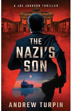 The Nazi's Son: A Joe Johnson Thriller, Book 5