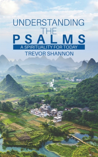 Understanding the Psalms - Trevor Shannon