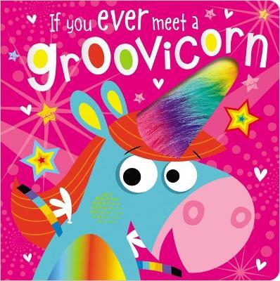 If You Meet a Groovicorn - Make Believe Ideas Ltd