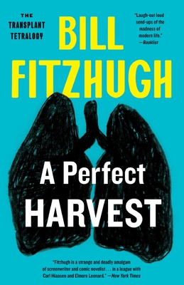 A Perfect Harvest - Bill Fitzhugh