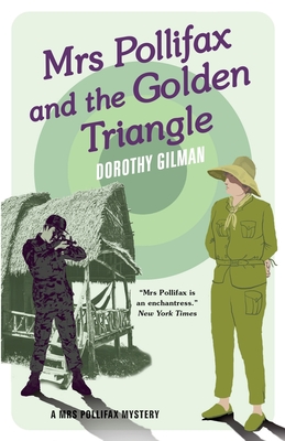 Mrs Pollifax and the Golden Triangle - Dorothy Gilman