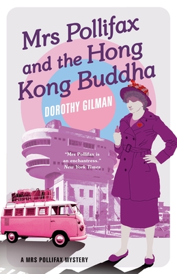 Mrs Pollifax and the Hong Kong Buddha - Dorothy Gilman