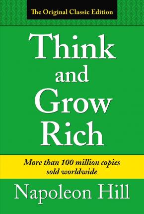 Think & Grow Rich - Napoleon Hill