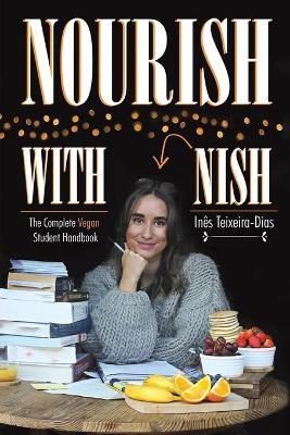Nourish with Nish - In�s Teixeira-dias