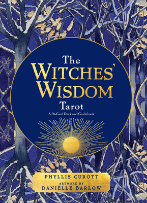 The Witches' Wisdom Tarot: A 78-Card Deck and Guidebook - Phyllis Curott