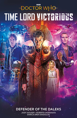 Doctor Who: Time Lord Victorious: Defender of the Daleks - Jody Houser