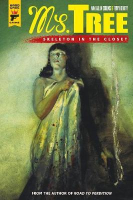 Ms. Tree Vol. 2: Skeleton in the Closet - Max Allan Collins