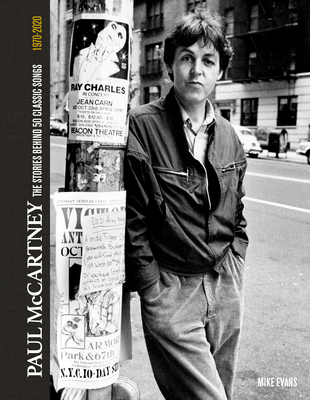 Paul McCartney: The Stories Behind the Classic Songs - Mike Evans