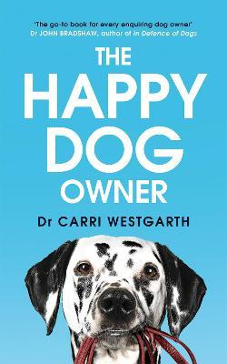 The Happy Dog Owner - Carri Westgarth
