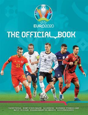 Uefa Euro 2020: The Official Book: The Complete Authorized Tournament Guide - Keir Radnedge