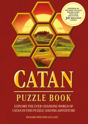 Catan Puzzle Book: Explore the Ever-Changing World of Catan in This Puzzle Adventure-A Perfect Gift for Fans of the Catan Board Game - Richard Galland