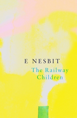 The Railway Children (Legend Classics) - E. Nesbit