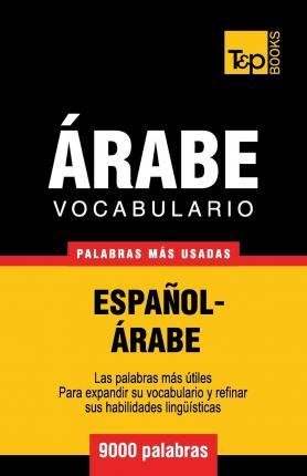 Vocabulario Espa�ol-�rabe - 9000 palabras m�s usadas - Andrey Taranov