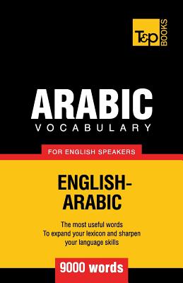 Arabic vocabulary for English speakers - 9000 words - Andrey Taranov