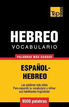 Coperta cărții 'Vocabulario Espa�ol-Hebreo - 9000 palabras m�s usadas - Andrey Taranov'