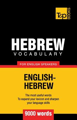 Hebrew vocabulary for English speakers - 9000 words - Andrey Taranov