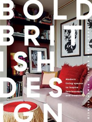 Bold British Design: Creating a Fearless, Modern Living Space - Emilio Pimentel-reid