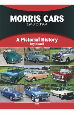 Coperta cărții 'Morris Cars 1948-1984: A Pictorial History - Ray Newell'