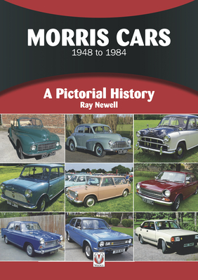 Coperta cărții 'Morris Cars 1948-1984: A Pictorial History - Ray Newell'