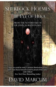 Coperta cărții 'Sherlock Holmes and The Eye of Heka - David Marcum'