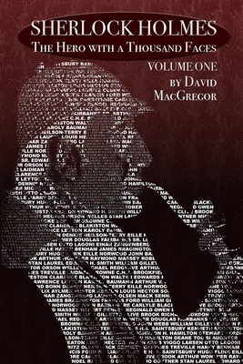 Sherlock Holmes: The Hero With a Thousand Faces - Volume 1 - David Macgregor