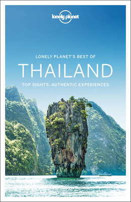 Lonely Planet Best of Thailand 3 - Anirban Mahapatra