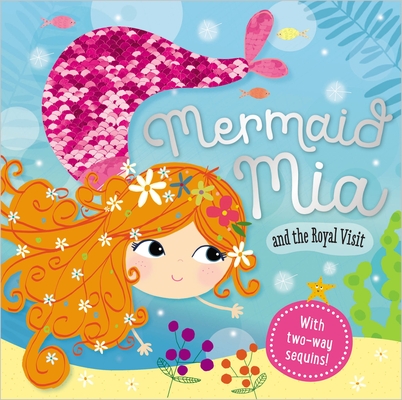 Mermaid Mia and the Royal Visit - Make Believe Ideas Ltd
