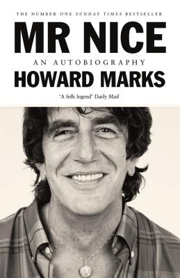 MR Nice: An Autobiography - Howard Marks