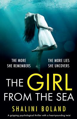 The Girl from the Sea: An absolutely gripping psychological thriller with a shocking twist - Shalini Boland
