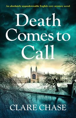 Death Comes to Call: An absolutely unputdownable English cozy mystery novel - Clare Chase