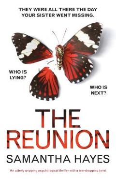 Coperta cărții 'The Reunion: An utterly gripping psychological thriller with a jaw-dropping twist - Samantha Hayes'