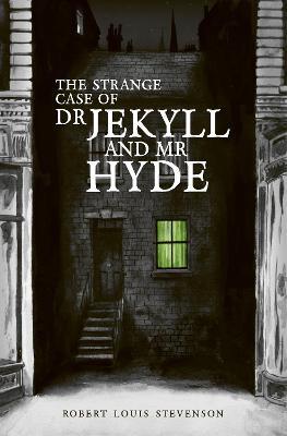 The Strange Case of Dr Jekyll and MR Hyde - Robert Louis Stevenson
