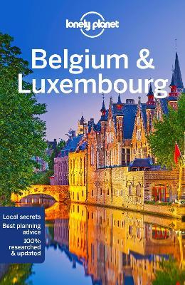 Lonely Planet Belgium & Luxembourg - Lonely Planet