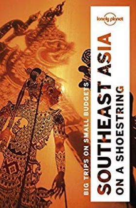 Lonely Planet Southeast Asia on a Shoestring - Lonely Planet