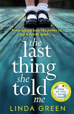 The Last Thing She Told Me - Linda Green