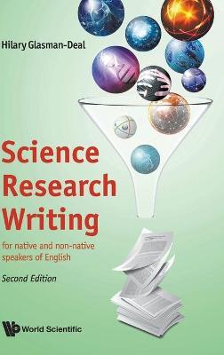 Science Research Writing: For Native and Non-Native Speakers of English (Second Edition) - Hilary Glasman-deal