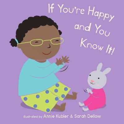 If You're Happy and You Know It - Annie Kubler