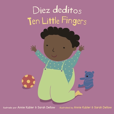 Diez Deditos/Ten Little Fingers - Annie Kubler