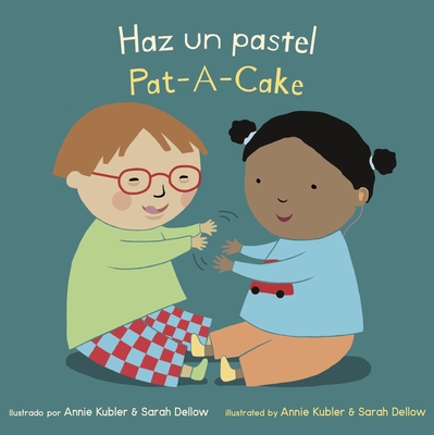 Haz Un Paste!/Pat a Cake - Annie Kubler