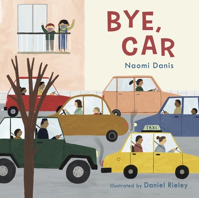 Bye Car! Hc - Naomi Danis