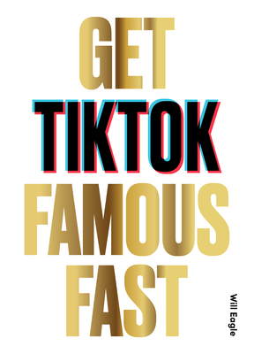 Get Tiktok Famous Fast - Will Eagle